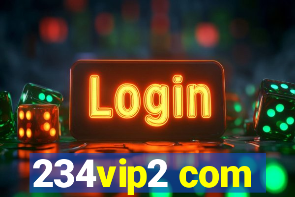 234vip2 com